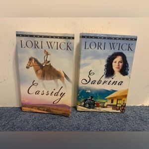 Sabrina by Lori Wick and Cassidy by Lori Wick.